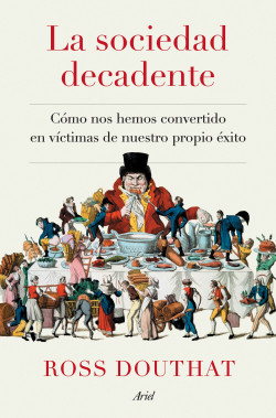 portada_la-sociedad-decadente_ross-douthat_202011011242
